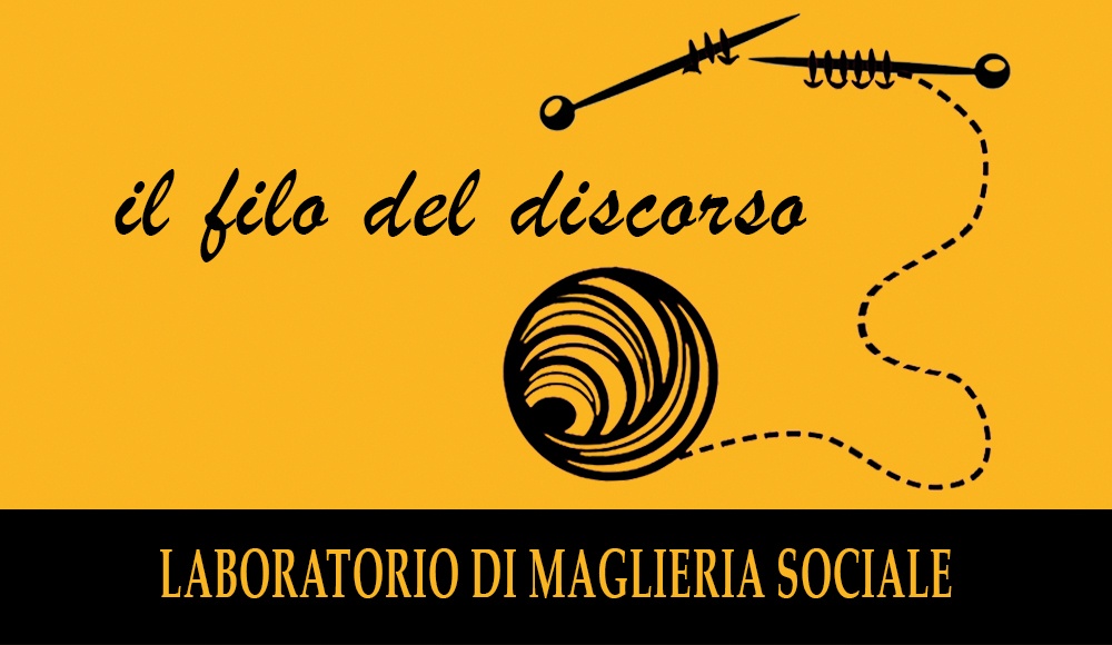 Il filo del discorso: un laboratorio di maglieria sociale