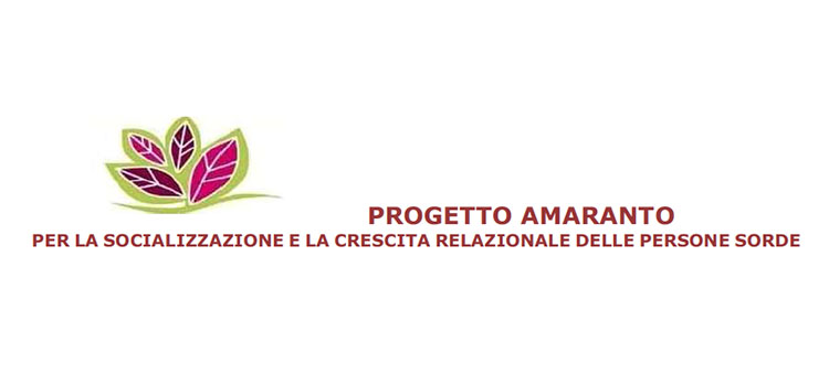 Progetto Amaranto per la socializzazione e la crescita relazionale delle persone sorde